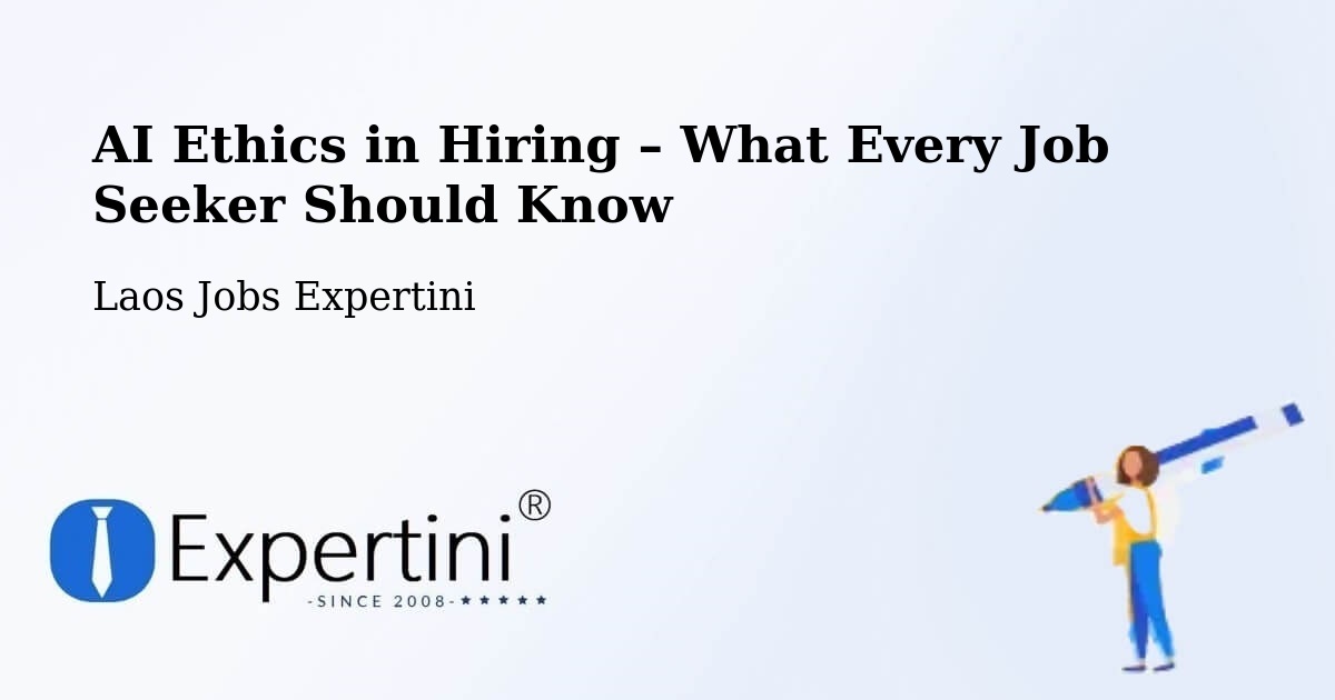 AI Ethics in Recruitment & Hiring – Lamam - Lamam, Laos Jobs Expertini