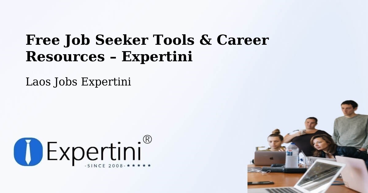 Free Job Seeker Tools & Career Resources – Lamam - Lamam, Laos Jobs Expertini