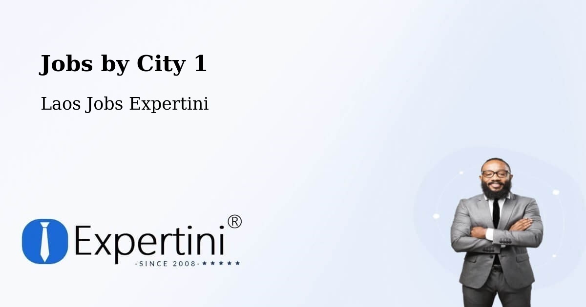 City Jobs in Laos - Expertini