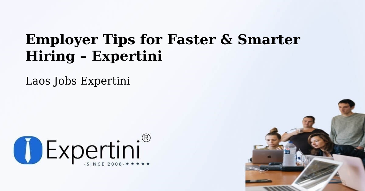 Employer Tips for Hiring & Recruitment – Lamam - Lamam, Laos Jobs Expertini