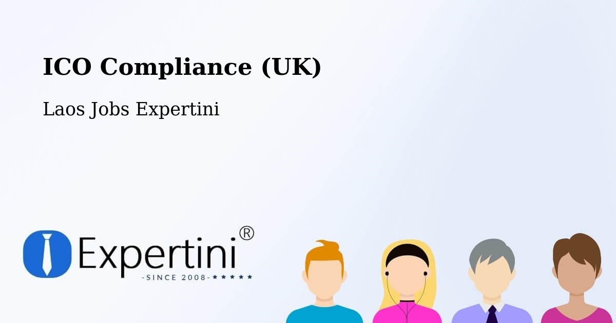 UK Data Protection & ICO Compliance – Lamam - Laos Jobs Expertini